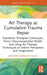 Art Therapy as Cumulative Trauma Repair by Jennifer Albright Knash
