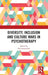 Diversity, Inclusion and Culture Wars in Psychotherapy by Del Loewenthal