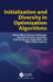 Initialization and Diversity in Optimization Algorithms by Diego Oliva, Marco Antonio Perez Cisneros, Bernardo Morales-Castañeda