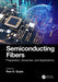 Semiconducting Fibers: Preparation, Advances, and Applications by Ram K. Gupta