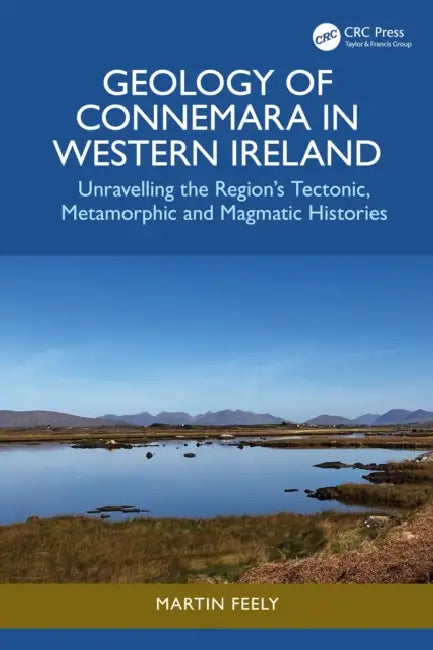 Geology of Connemara in Western Ireland by Martin Feely