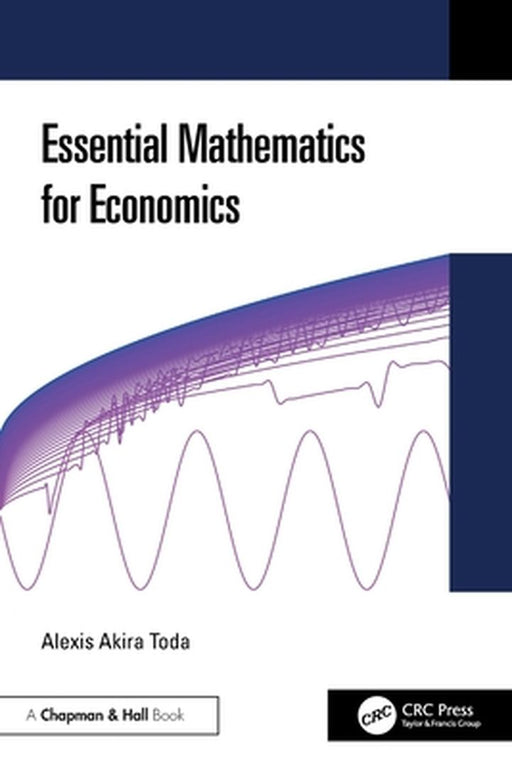 Essential Mathematics for Economics by Toda, Alexis Akira