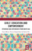 Girls' Education and Empowerment: Strategies and Experiences from South Asia by Geeta Menon