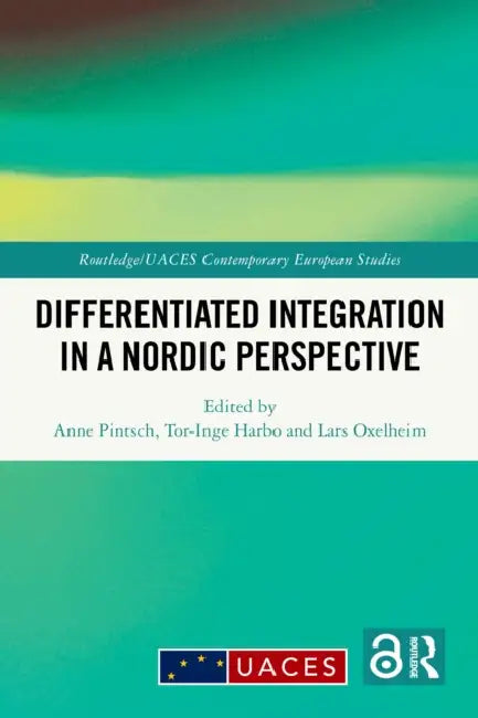 Differentiated Integration in a Nordic Perspective by Anne Pintsch