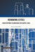 Remaking Cities: Urban Reforms in Ahmedabad and Kanpur, India by Praveen Priyadarshi