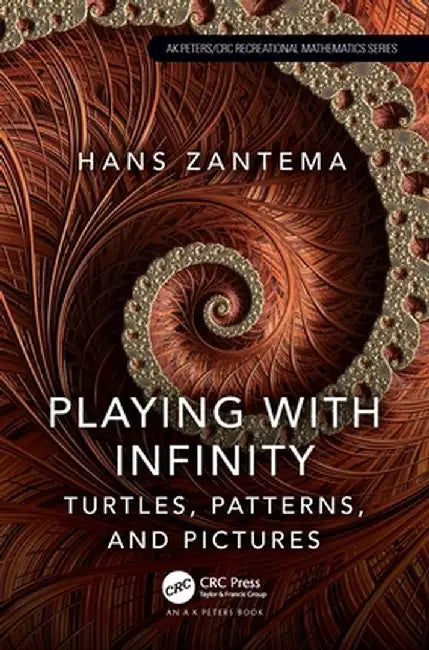 Playing with Infinity: Turtles, Patterns, and Pictures by Hans Zantema