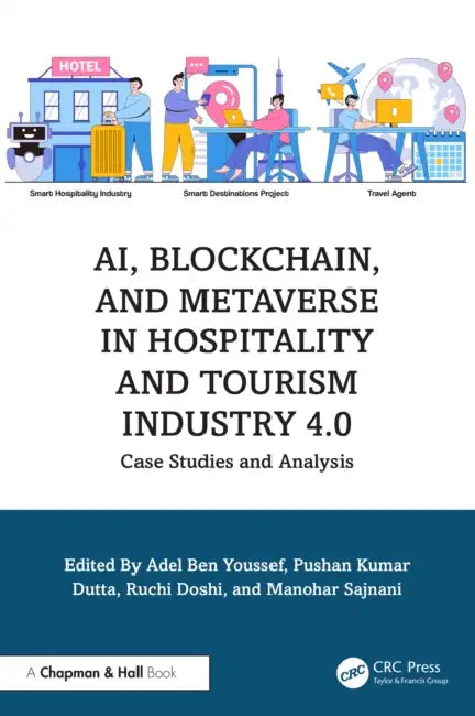 AI, Blockchain, and Metaverse in Hospitality and Tourism Industry 4.0 by Adel Ben Youssef