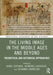 The Living Image in the Middle Ages and Beyond: Theoretical and Historical Approaches by Kamil Kopania