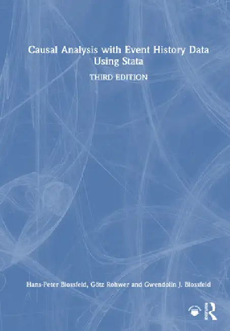 Causal Analysis with Event History Data Using Stata by Hans-Peter Blossfeld