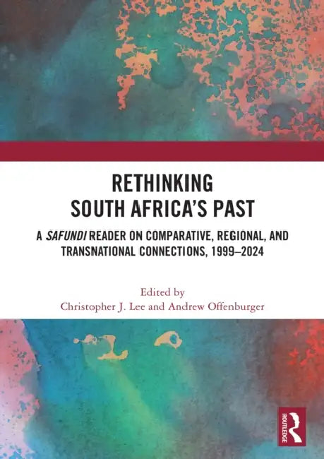 Rethinking South Africa’s Past by Christopher J. Lee