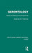 Gerontology: Social and Behavioural Perspectives by D. B. Bromley