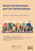 Social Infrastructure and Left Behind Places by John Tomaney