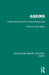 Ageing: Recent Advances and Creative Responses by Alan Butler