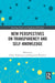 New Perspectives on Transparency and Self-Knowledge by Adam Andreotta, Benjamin Winokur
