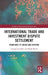 International Trade and Investment Dispute Settlement: From Rise to Crisis and Reform by Giorgio Sacerdoti