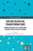 Socioecological Transformations: Linking Ontologies with Structures, Personal with Collective Change by Sabaheta Ramcilovic-Suominen