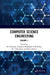 Computer Science Engineering: Proceedings of the 1st International Conference on Computing and Intelligent Information Systems (Icciis 2024), Bangalor by Gururaj H. L.