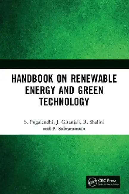 Handbook on Renewable Energy and Green Technology by S. Pugalendhi