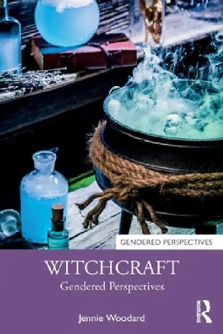 Witchcraft: Gendered Perspectives by Jennie Woodard