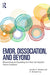 Emdr, Dissociation, and Beyond: Reexamining and Expanding the Frame for Impactful Trauma Treatment by Jennifer A. Madere, D. Michael Coy
