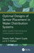 Optimal Designs of Sensor Placement in Water Distribution Systems: Water Quality Monitoring and Contamination Detection by Shweta Rathi