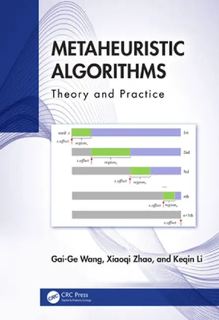 Metaheuristic Algorithms: Theory and Practice by Gai-Ge Wang