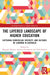 The Layered Landscape of Higher Education: Capturing Curriculum, Diversity, and Cultures of Learning in Australia by Margaret Kumar, Supriya Pattanayak, Nish Belford