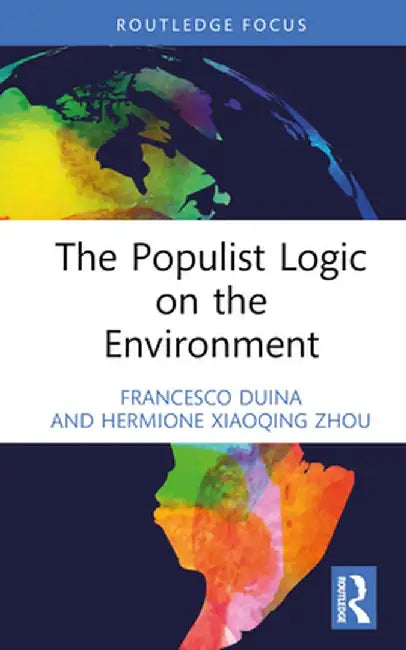 The Populist Logic on the Environment by Francesco Duina
