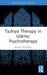 Tazkiya Therapy in Islāmic Psychotherapy by Bagus Riyono