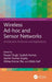 Wireless Ad-Hoc and Sensor Networks: Architecture, Protocols, and Applications by Pawan Singh