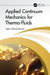 Applied Continuum Mechanics for Thermo-Fluids by Jafar Ghazanfarian