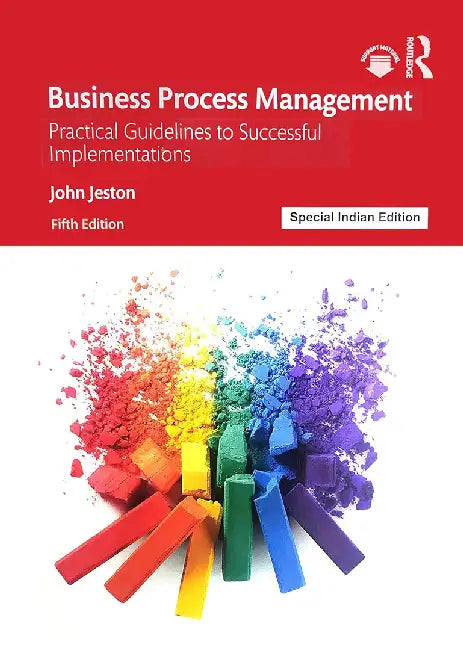 Business Process Management: Practical Guidlines to Successful by John Jeston