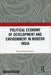 Political Economy of Development and Environment in Modern India by Velayutham Saravanan