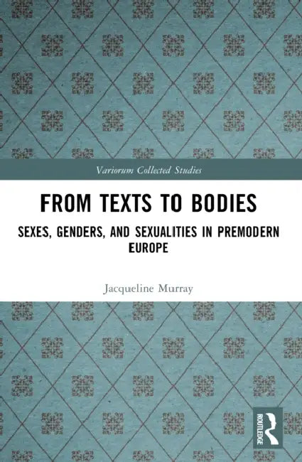 From Texts to Bodies by Jacqueline Murray
