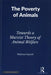 The Poverty of Animals: Towards a Marxist Theory of Animal Welfare by Mehmet Kanatli