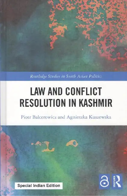 Law And Conflict Resolution In Kashmir  by Balcerowicz