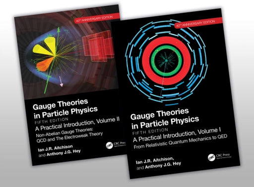 Gauge Theories in Particle Physics 40th Anniversary Edition by Aitchison, Ian J.R.