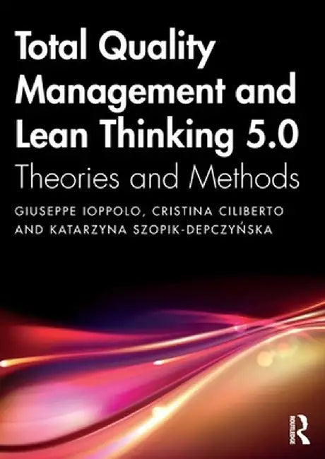 Total Quality Management and Lean Thinking 5.0 by Ioppolo, Giuseppe
