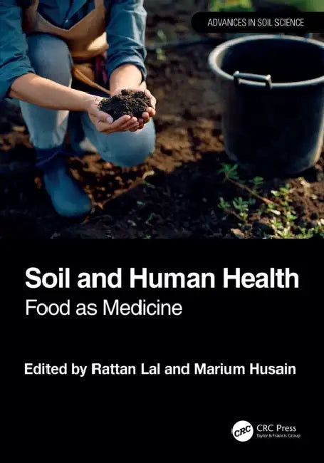 Soil and Human Health: Food as Medicine by Rattan Lal, Marium Husain