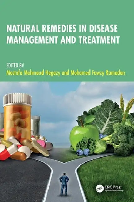 Natural Remedies in Disease Management and Treatment by Mostafa Mahmoud Hegazy