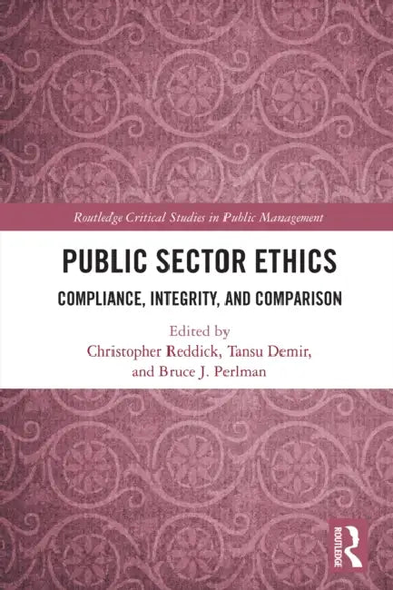 Public Sector Ethics by Christopher Reddick