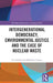 Intergenerational Democracy, Environmental Justice and the Case of Nuclear Waste by Lee Towers, Matthew Cotton