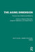 The Aging Dimension: Perspectives in Behavioral Medicine by Matilda White Riley, Joseph D. Matarazzo, Andrew Baum