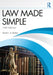 Law Made Simple by David L. a. Barker
