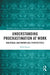 Understanding Procrastination at Work: Individual and Workplace Perspectives by Beata Bajcar