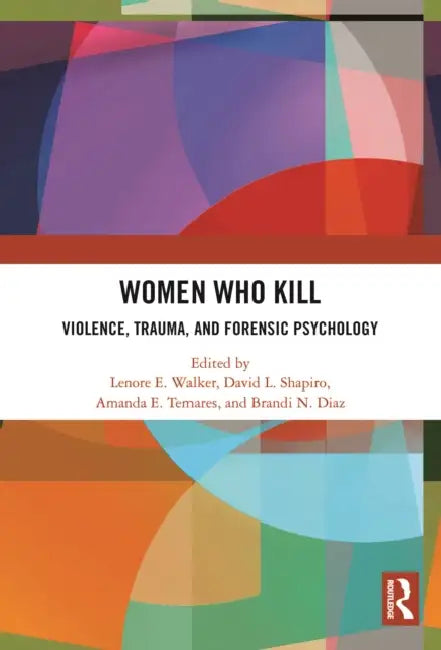 Women Who Kill by Lenore Walker