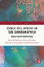 Sickle Cell Disease in Sub-Saharan Africa: Public Health Perspectives by Baba Inusa