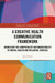 A Creative Health Communication Framework by Jane Hearst