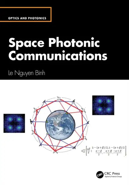Space Photonic Communications by Le Nguyen Binh