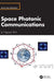 Space Photonic Communications by Le Nguyen Binh